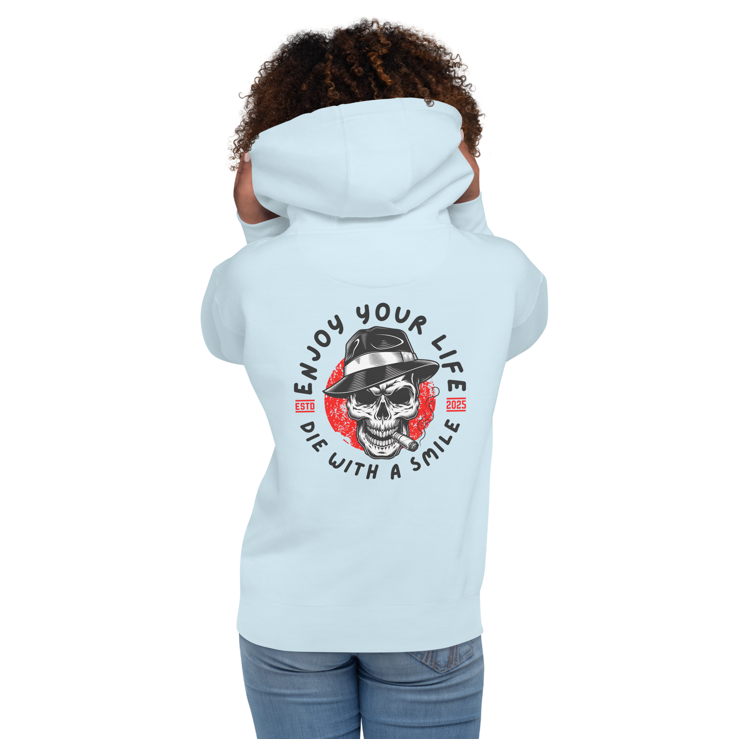 Die With A Smile Hoodie