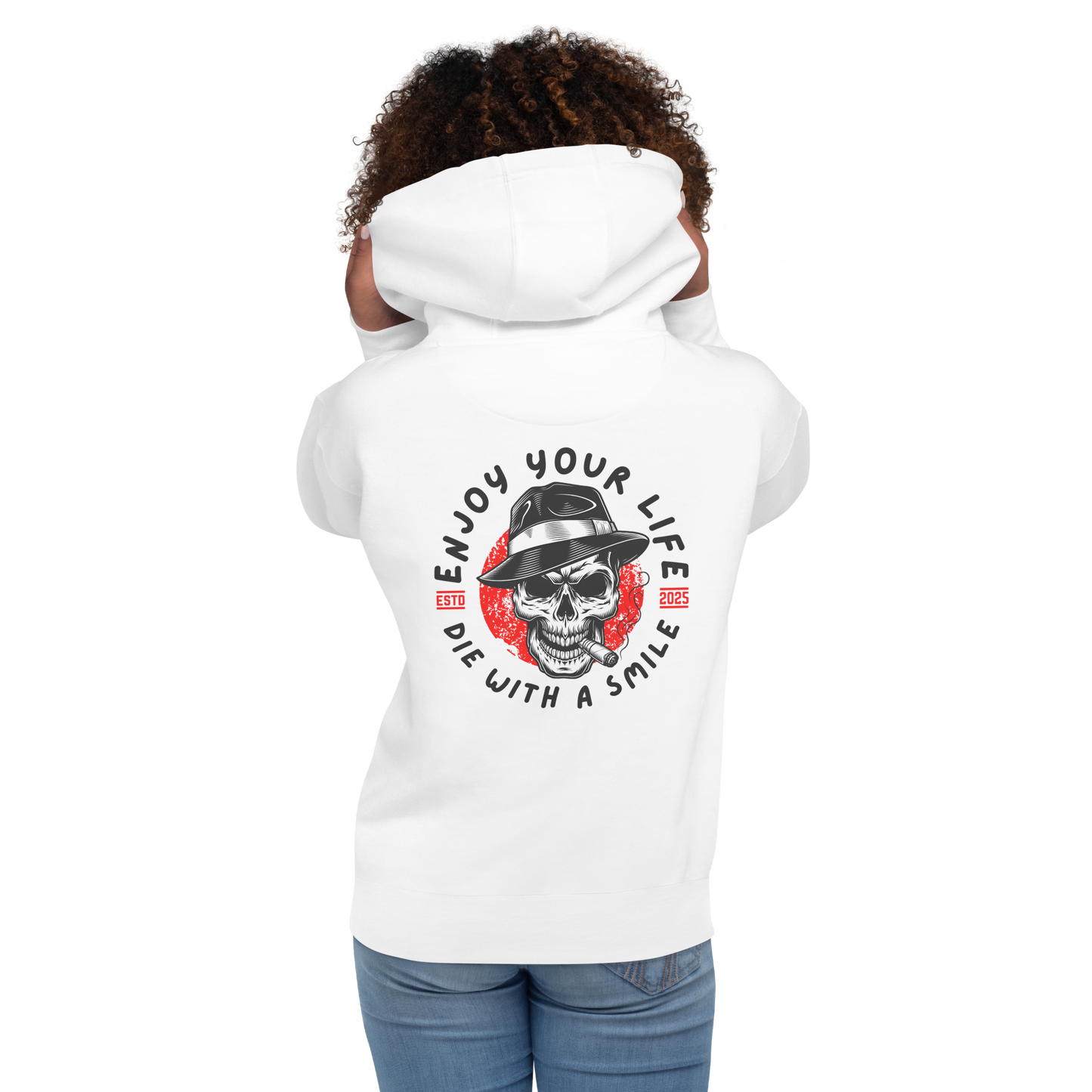 Die With A Smile Hoodie