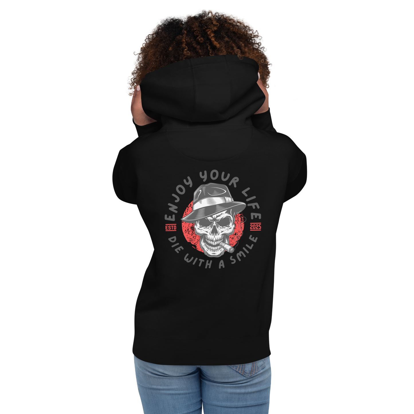 Die With A Smile Hoodie