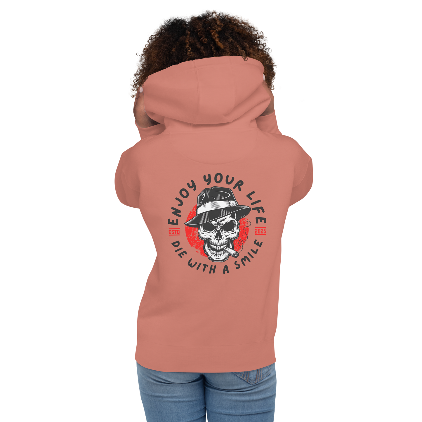 Die With A Smile Hoodie