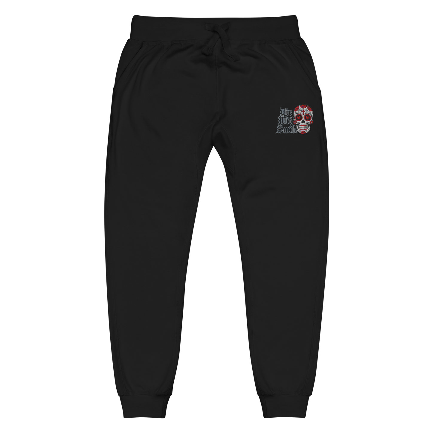 Die With A Smile Positive Mind Sweatpants